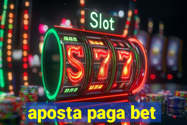 aposta paga bet